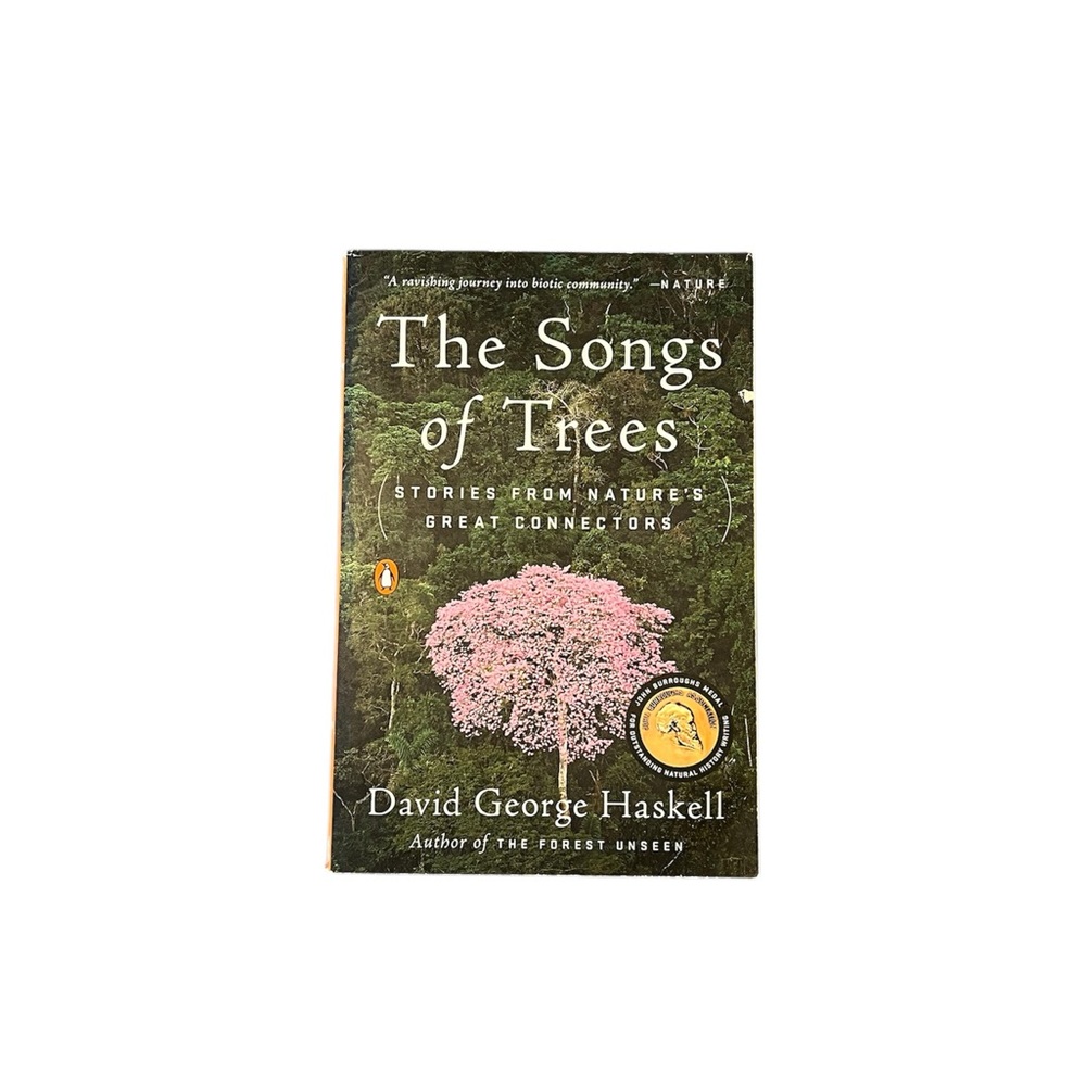 The Songs of Trees: Stories From Nature’s Great Connectors Paperback Book